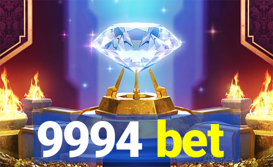 9994 bet